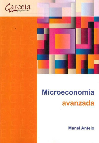 Libro Microeconomía Avanzada De Manel Antelo Suárez