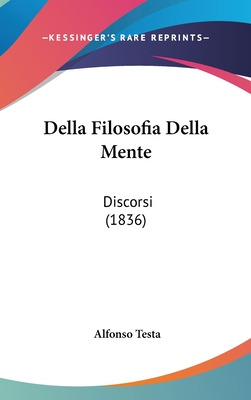 Libro Della Filosofia Della Mente: Discorsi (1836) - Test...