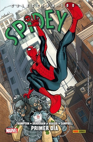 Colecc 100 % Marvel Spidey 01: Primer Dia, De Robbie Thompson. Editorial Panini Comics, Edición 1 En Español