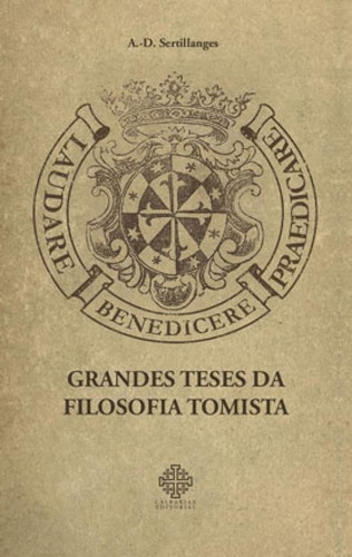 Grandes Teses Da Filosofia Tomista