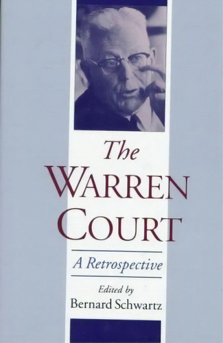 The Warren Court: A Retrospective, De Bernard Schwartz. Editorial Oxford University Press Inc, Tapa Dura En Inglés