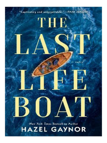 The Last Lifeboat - Hazel Gaynor. Eb14
