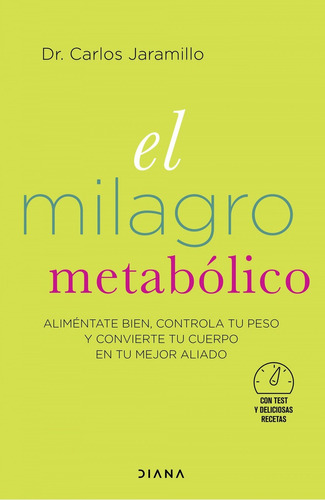 Libro El Milagro Metabólico - Jaramillo, Dr.carlos