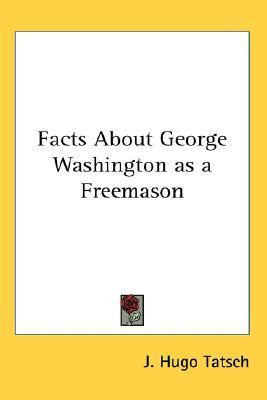 Libro Facts About George Washington As A Freemason - J Hu...