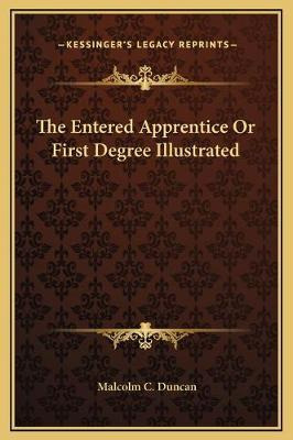 Libro The Entered Apprentice Or First Degree Illustrated ...