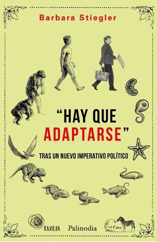 Hay Que Adaptarse - Barbara Stiegler