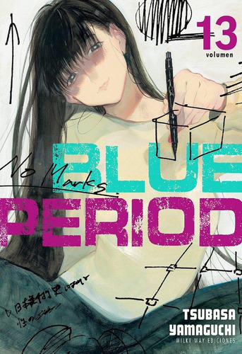 Blue Period, De Tsubasa Yamaguchi., Vol. 13. Editorial Milky Way Ediciones, Tapa Blanda En Español, 2023