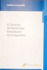 El Contrato De Fideicomiso Inmobiliario En La Argentina - Bi