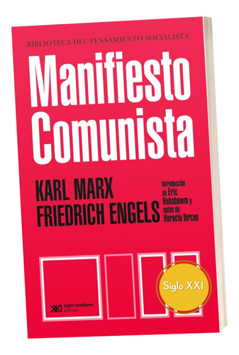 Manifiesto Comunista Marx Engels Prologo Hobsbawm Siglo Xxi