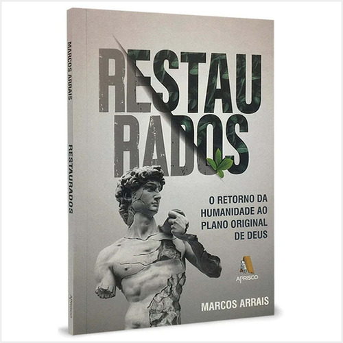 Livro Restaurados - Marcos Arrais, De Marcos Arrais. Editora Aprisco Em Português