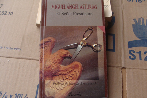 El Señor Presidente , Año 2001 , Miguel Angel Asturias