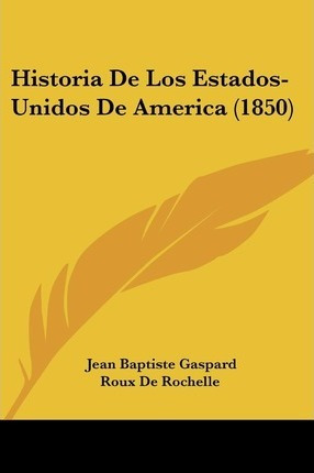 Libro Historia De Los Estados-unidos De America (1850) - ...