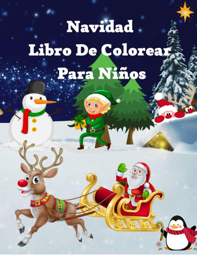 Libro: Navidad Libro De Colorear Para Niños: Libro Para Colo