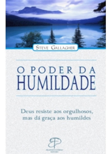 O Poder Da Humildade | Steve Gallagher