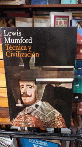 Lewis Mumford - Tecnica Y Civilizacion - Alianza Excelente E