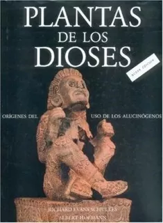 Libro Plantas De Los Dioses 2 Ed De Richard Evans Schultes