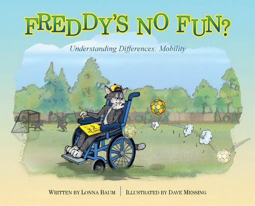 Freddy's No Fun?: Understanding Differences: Mobility, De Baum, Lonna. Editorial Rowe Pub, Tapa Dura En Inglés