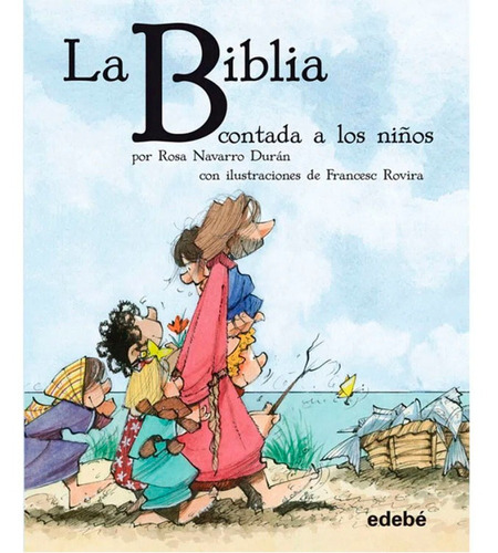 La Biblia Contada A Los Niños (biblioteca Escolar Clásicos