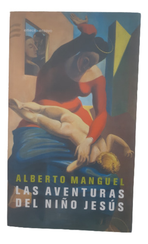 Las Aventuras Del Niño  Jesús / Alberto Manguel / Emecé