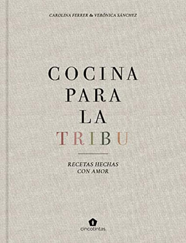 Libro: Cocina Para La Tribu. Recetas Vegetarianas Para Famil