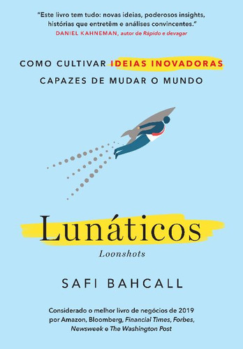 Lunáticos: Lunáticos, De Bahcall, Safi. Série Administração, Vol. Empreendedorismo. Editora Gmt, Capa Mole, Edição Empreendedorismo Em Português, 20