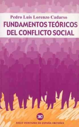 Fundamentos Teoricos Del Conflicto Social - Lorenzo Cadarso
