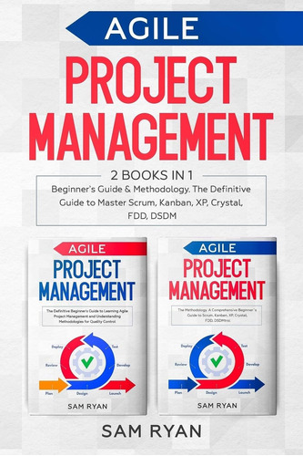 Libro: Agile Project Management: 2 Books In 1: Beginners Gu