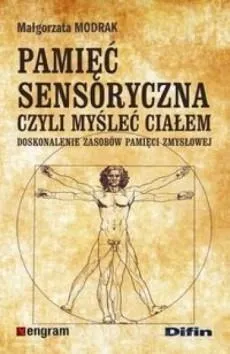 Pamiec Sensoryczna Czyli Myslec Cialem - Malgorzata Modrak