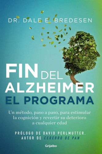 Fin Del Alzheimer, El Programa, El - Dale Bredesen