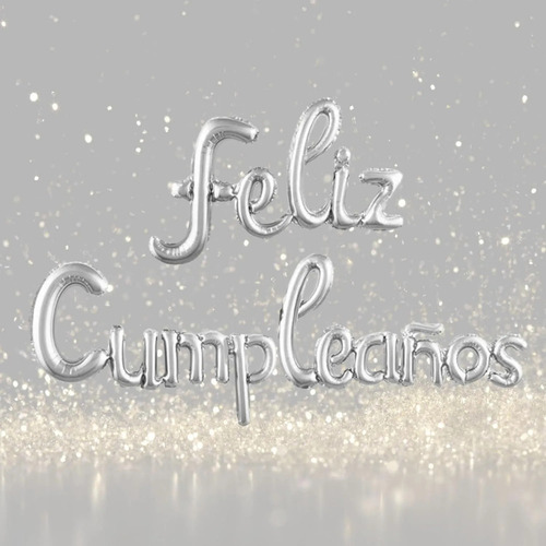 Globo Metálico Feliz Cumpleaños Happy Birthday Party Supplie Color Plateado Feliz Cumpleaños