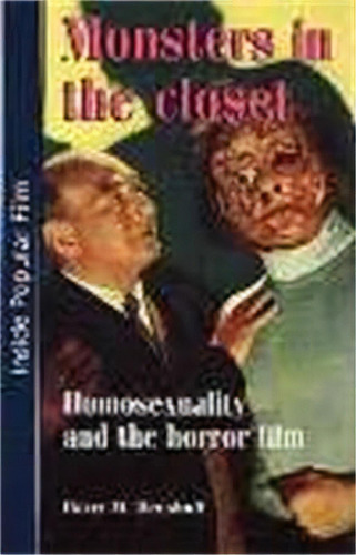 Monsters In The Closet, De Harry M. Benshoff. Editorial Manchester University Press, Tapa Blanda En Inglés