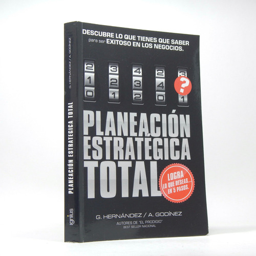 Planeación Estratégica Total G Hernández A Godínez 