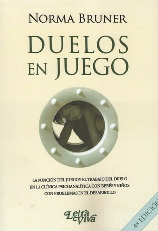 Duelos En Juego. De Norma Bruner                      -lv-