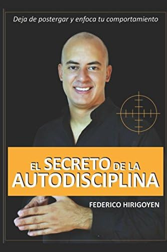 Libro: El Secreto De La Autodisciplina: Deja De Postergar Y 