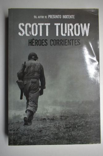 Héroes Corrientes Scott Turow                           C215