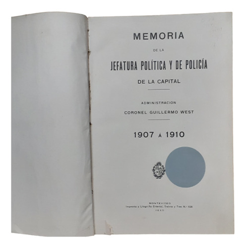 Memoria De La Jefatura Política Y De La Policía 1907-1910