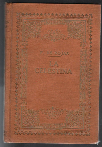 La Celestina F. De Rojas.
