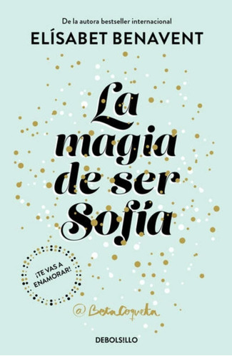 La Magia De Ser Sofía - Elisabet Benavent - Nuevo - Original