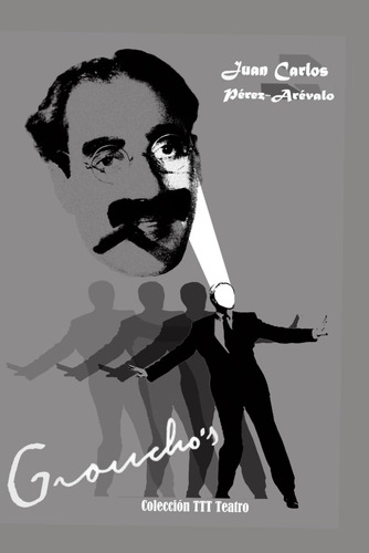 Libro: Grouchos: De Cómo Enrique Se Convirtió En Groucho (t