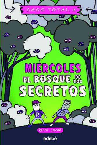 Miercoles El Bosque De Los Secretos, De Lazar, Ralph. Editorial Edebe, Tapa Blanda En Español