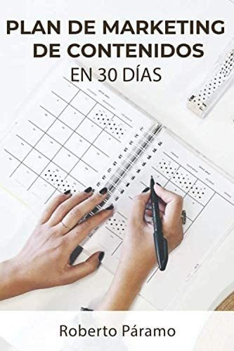 Libro: Plan De Marketing De Contenidos En 30 Días (edición