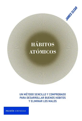 comprar Hábitos Atômicos James Clear En Español Paidos Tapa Blanda 2021