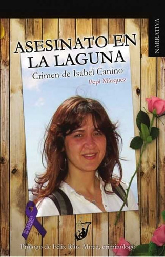 Asesinato En La Laguna - Crimen De Isabel Canino, De Márquez Díaz, María Josefa. Editorial Juglar, Tapa Blanda En Español