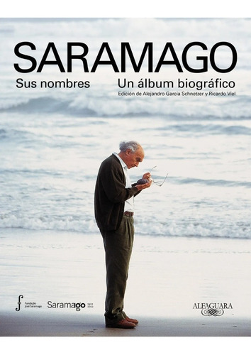 Saramago - Sus Nombres - Jose Saramago - Alfaguara - Libro