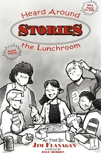 Stories Heard Around The Lunchroom, De James Flanagan. Editorial Authorhouse, Tapa Blanda En Inglés