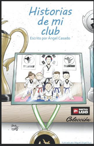 Libro: Historias De Mi Club: Una Historia De Valores A Travé