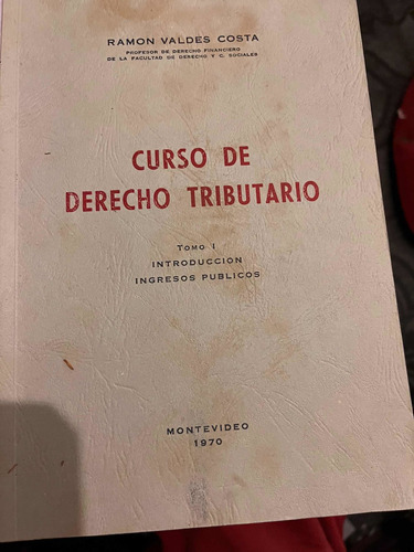 Imagen 1 de 9 de Curso De Derecho Tributario. Valdés Costa Primera Edición