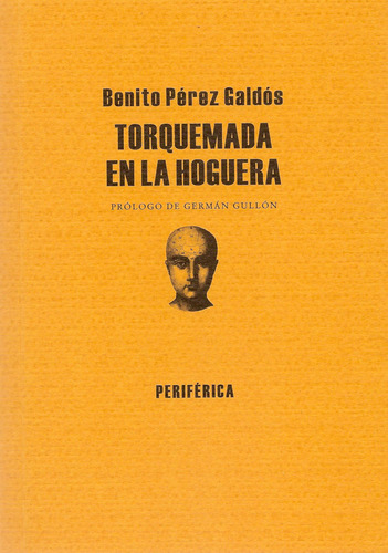 Torquemada En La Hoguera - Perez Galdos, Benito
