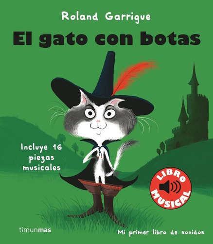 El Gato Con Botas. Libro Musical, De Roland Garrigue. Editorial Timun Mas Infantil, Tapa Dura En Español