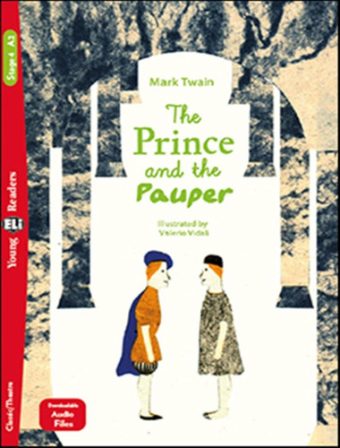 Prince And The Pauper, The - Young Eli Readers A2 - Downloadable Multimedia, De Suett, Lisa. Editorial European Language Institute, Tapa Mole, Edición 1 En Inglês, 2016
